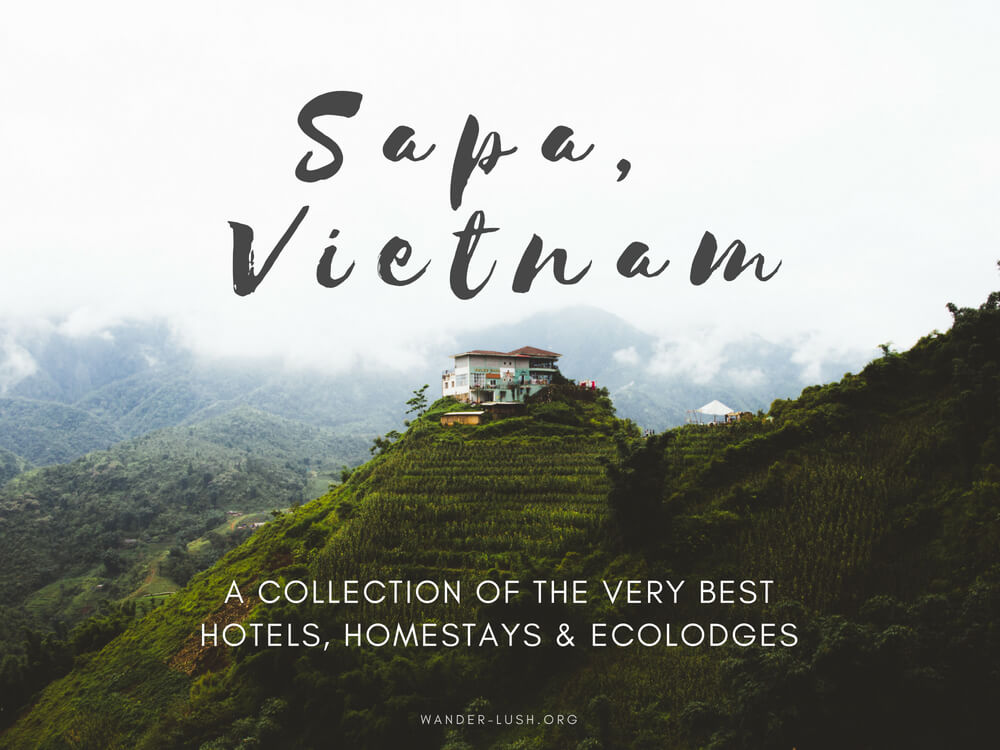 Where to Stay in Sapa, Vietnam: The Best Sapa Hotels, Homestays & Ecolodges