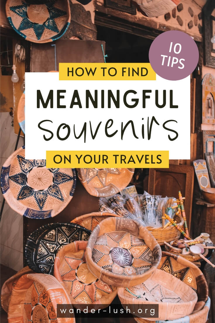 10 easy tips to help you find authentic, ethical & meaningful souvenirs and gifts on your travels. Save time, money, and support small businesses.