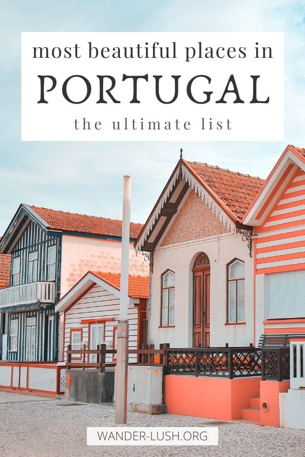 A definitive list of the most beautiful places in Portugal, from pretty cities and cute Portuguese towns to the best beaches and national parks. #Portugal #Europe #Lisbon #Porto #Sintra #Algarve | Where to go in Portugal | Portugal travel | Things to do in Portugal | Portugal guide