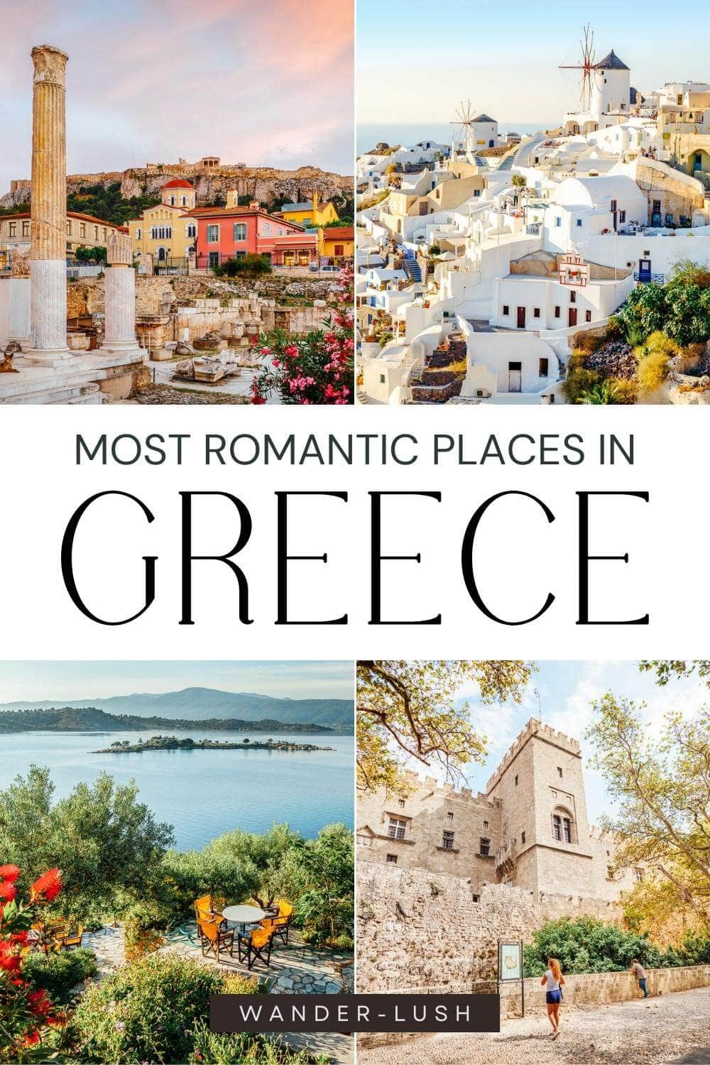 Most romantic places in Greece Pinterest graphic.